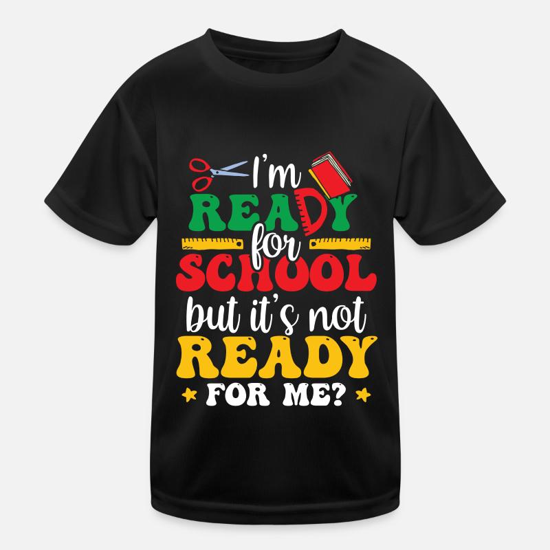 Am ready for school she is ready for me Kids Functional T-Shirt