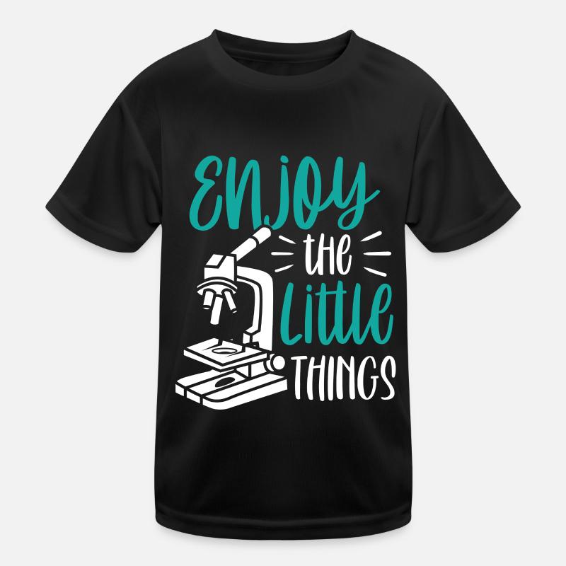 Profitez des petites choses Microscope Microscopes T-shirt sport Enfant