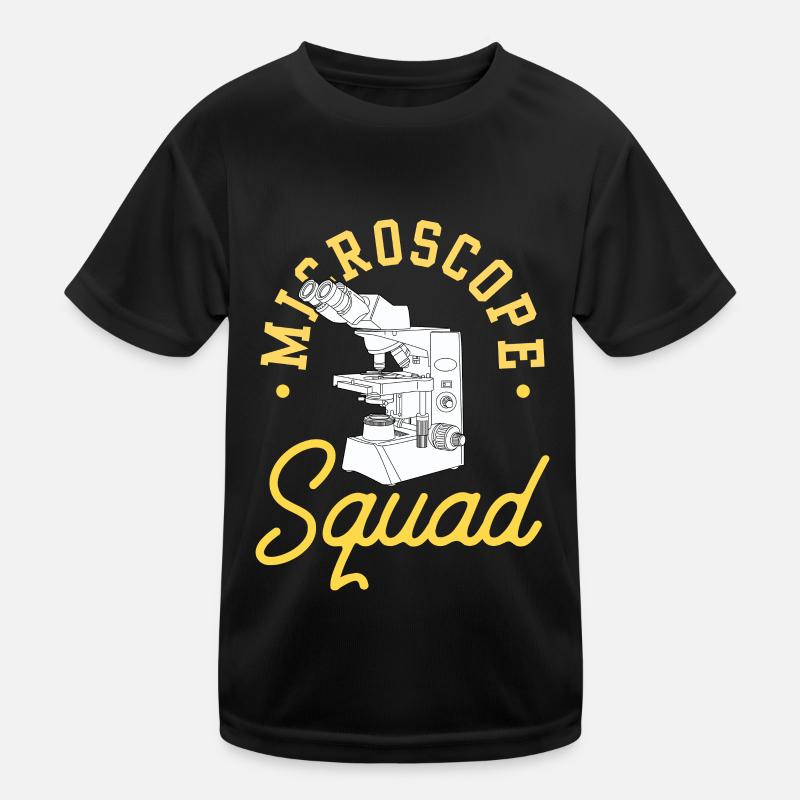 Microscope Team Microscopes Microscope Sayings Kids Functional T-Shirt