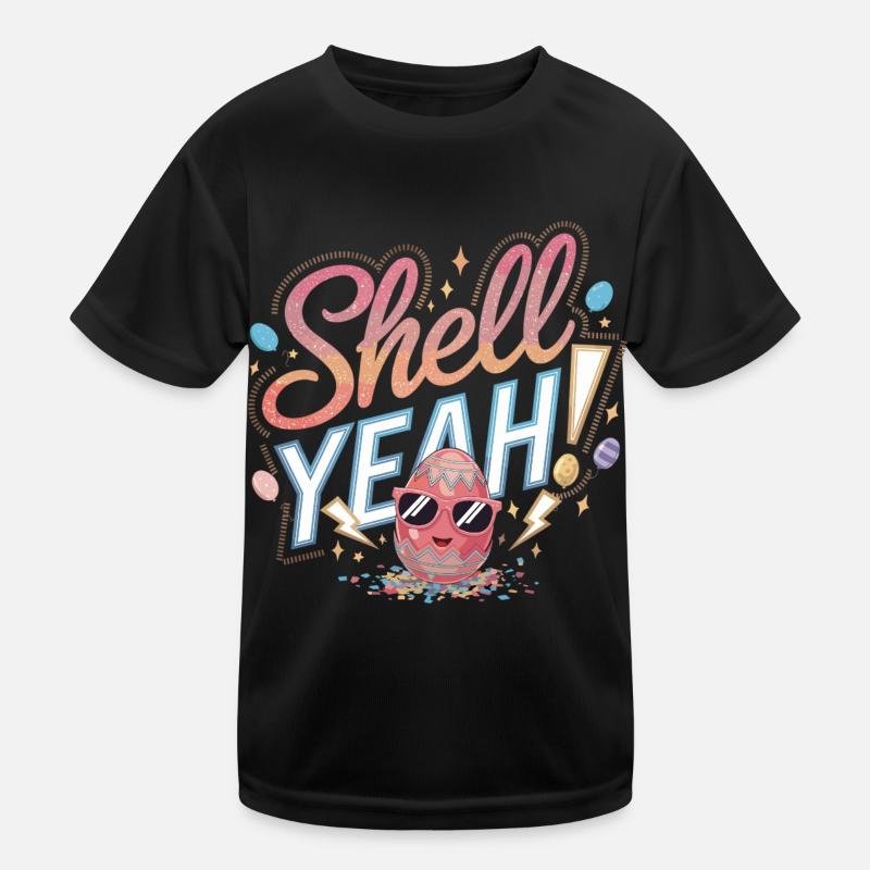 Shell Yeah! – Cooles Osterei Kinder Funktions-T-Shirt