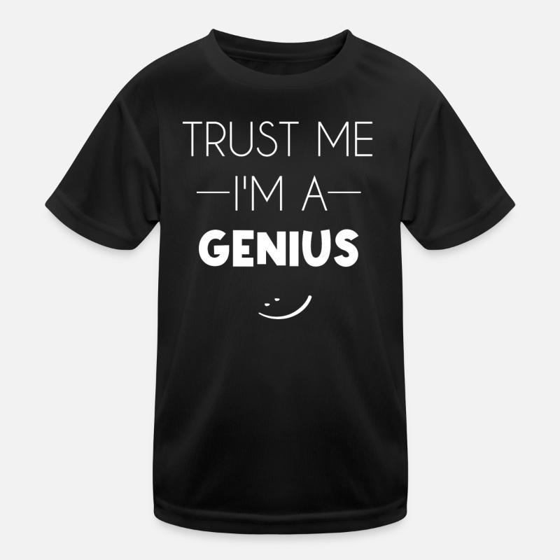 Trust me i'm a Genius Kinder Funktions-T-Shirt