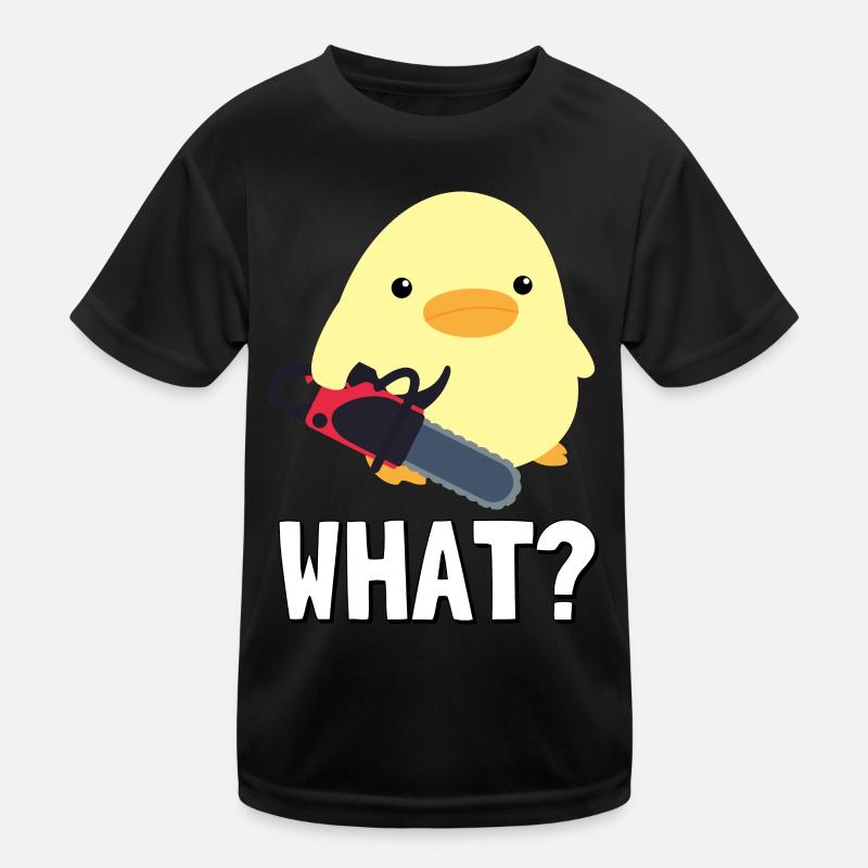 What? Ente mit Kettensäge Meme Küken Geschenkidee Kinder Funktions-T-Shirt