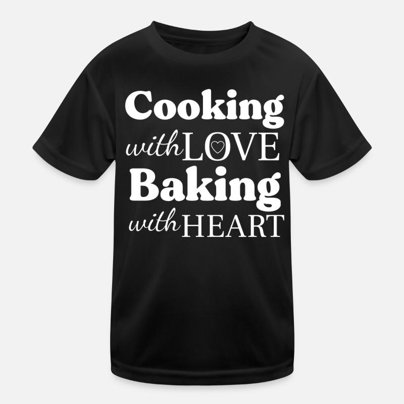 Cooking with Love Baking with Heart T-shirt sport Enfant