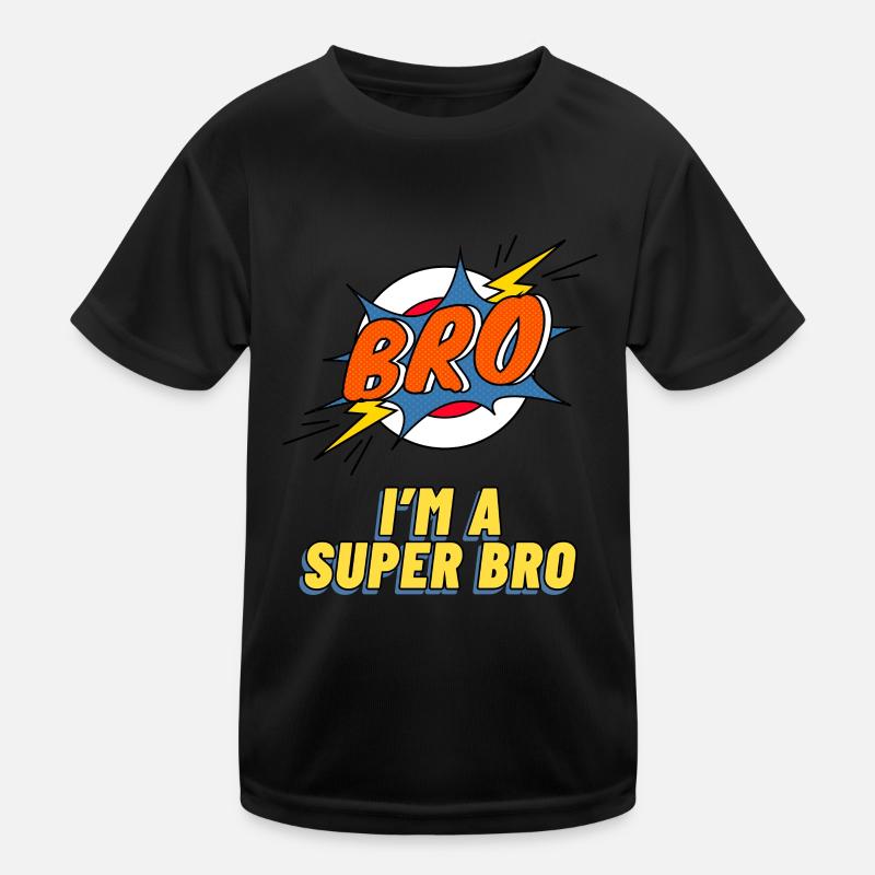 BRO - I´m a super Bro - Bro Geschenk Kinder Funktions-T-Shirt