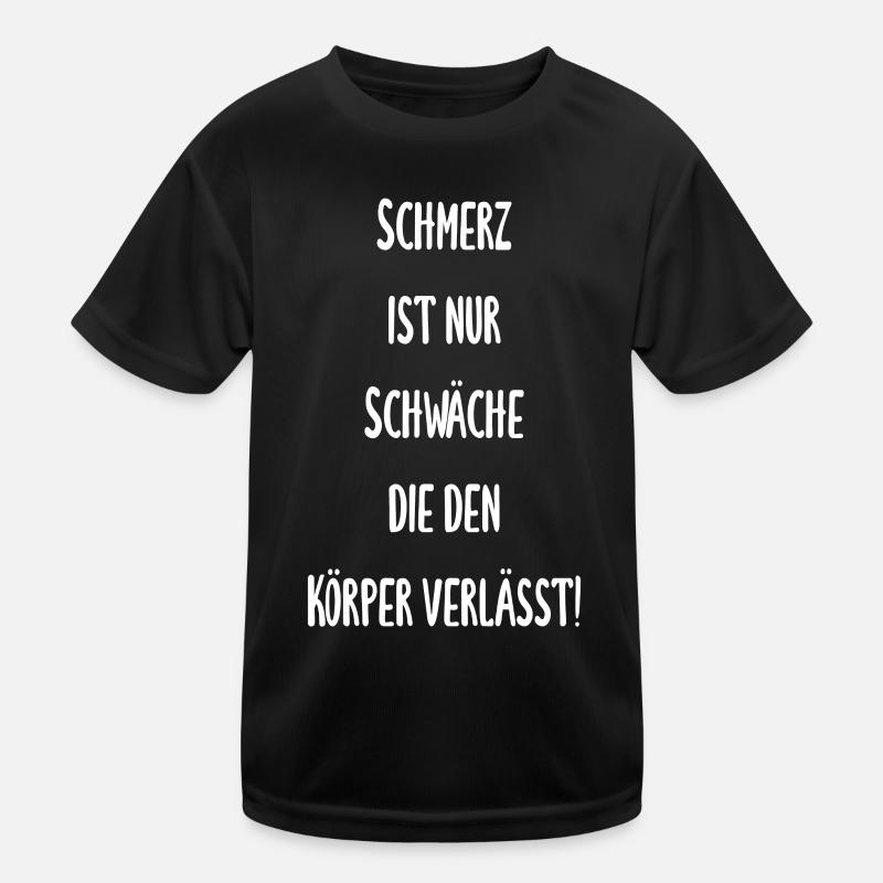 Boxen - Schmerz ist nur Schwäche die den Körper Kinder Funktions-T-Shirt