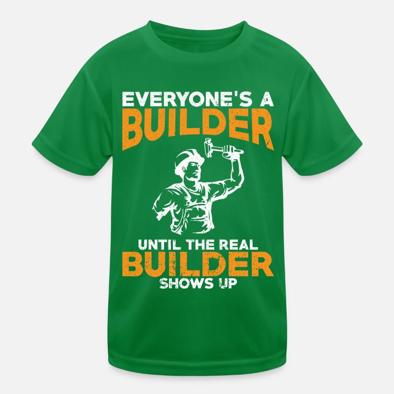 Jeder ist ein Baumeister - Builder thirt Gifts Kinder Funktions-T-Shirt