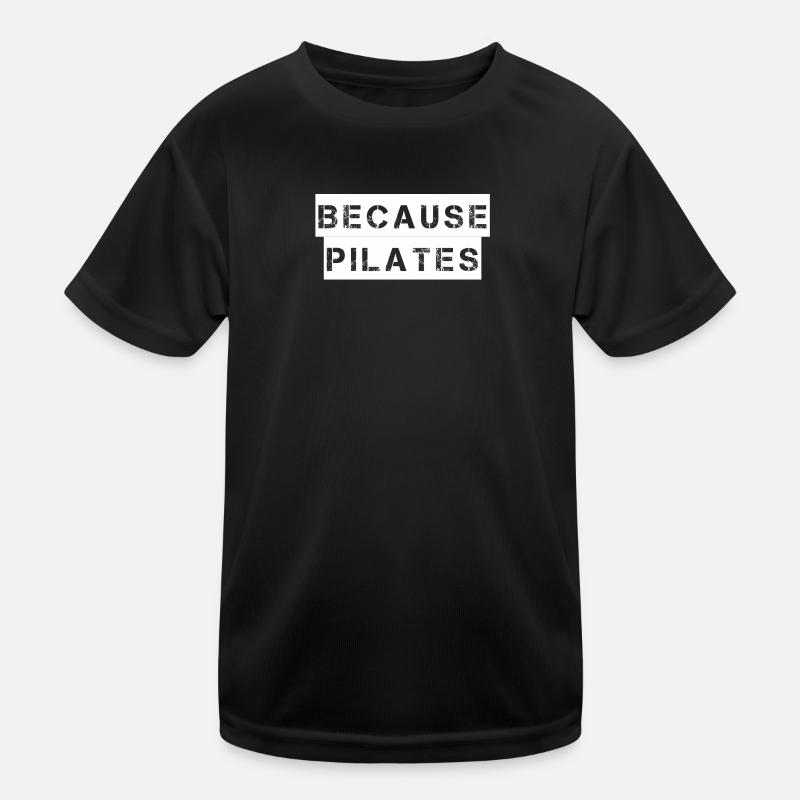 Pilates - Parce que le Pilates - T-shirt sport Enfant - noir