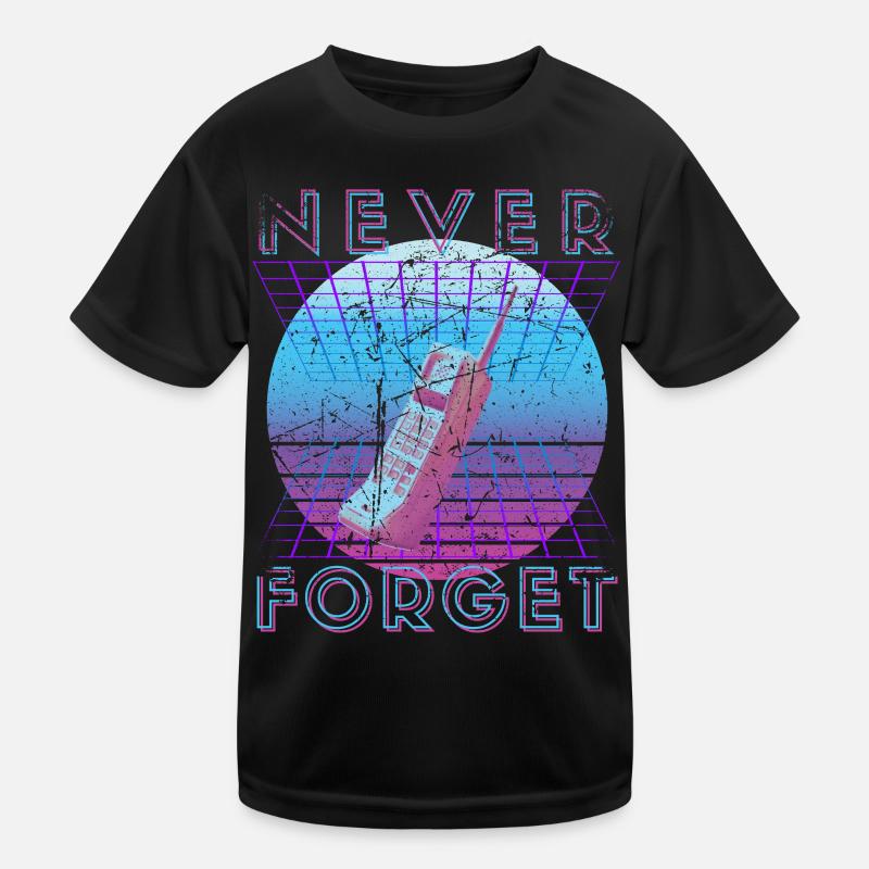 Never Forget Retro 80er 90er Nostalgie Kinder Funktions-T-Shirt