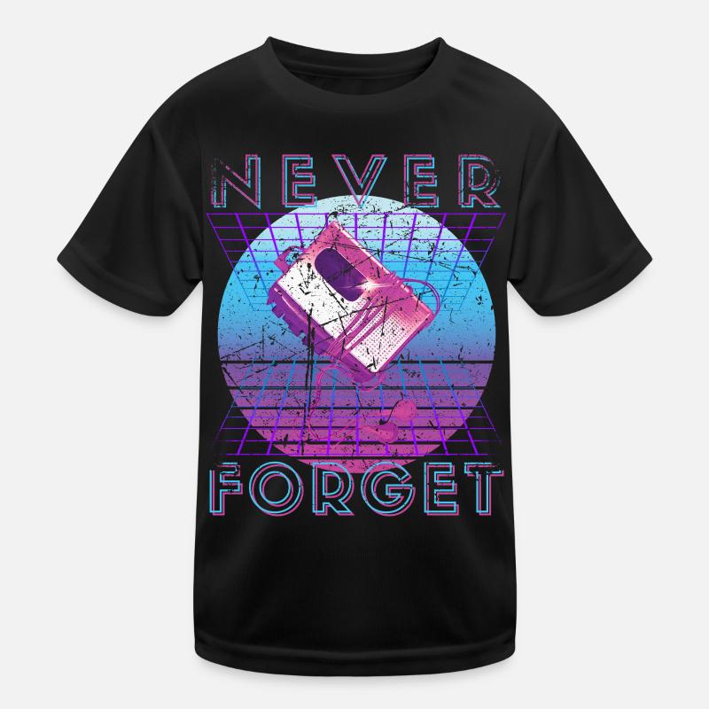 Never Forget Retro 80er 90er Nostalgie Kinder Funktions-T-Shirt