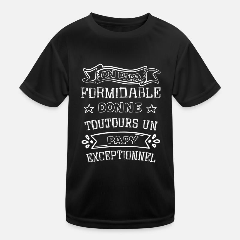 Un papa formidable - Papy exceptionnel cadeau Kinder Funktions-T-Shirt