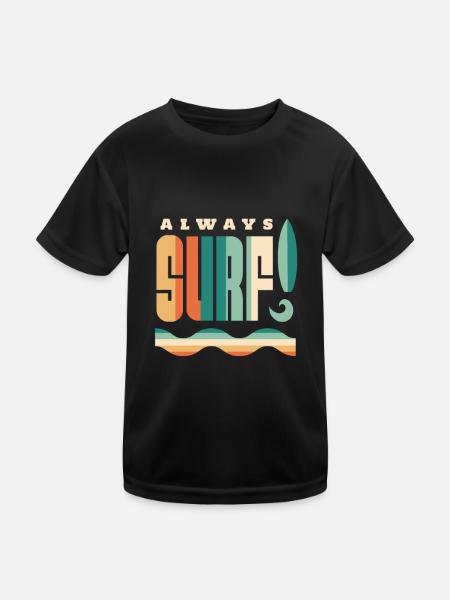 Surfen - always surf! - Kinder Funktions-T-Shirt - Schwarz - Vorne