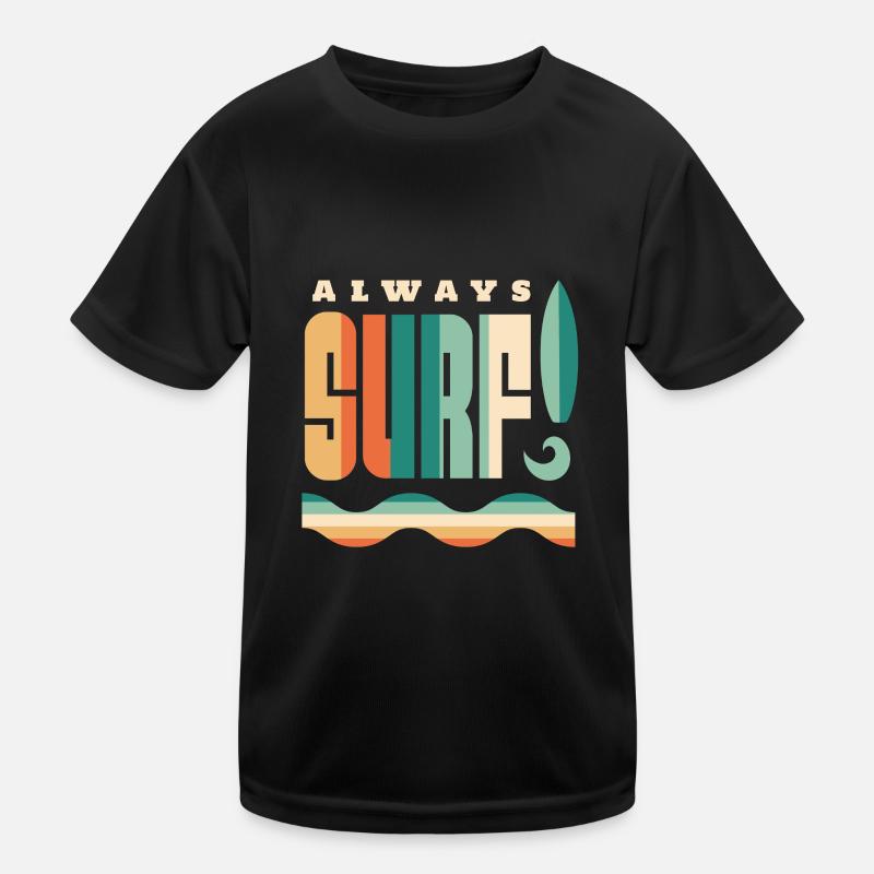 Surf - surfez toujours! T-shirt sport Enfant