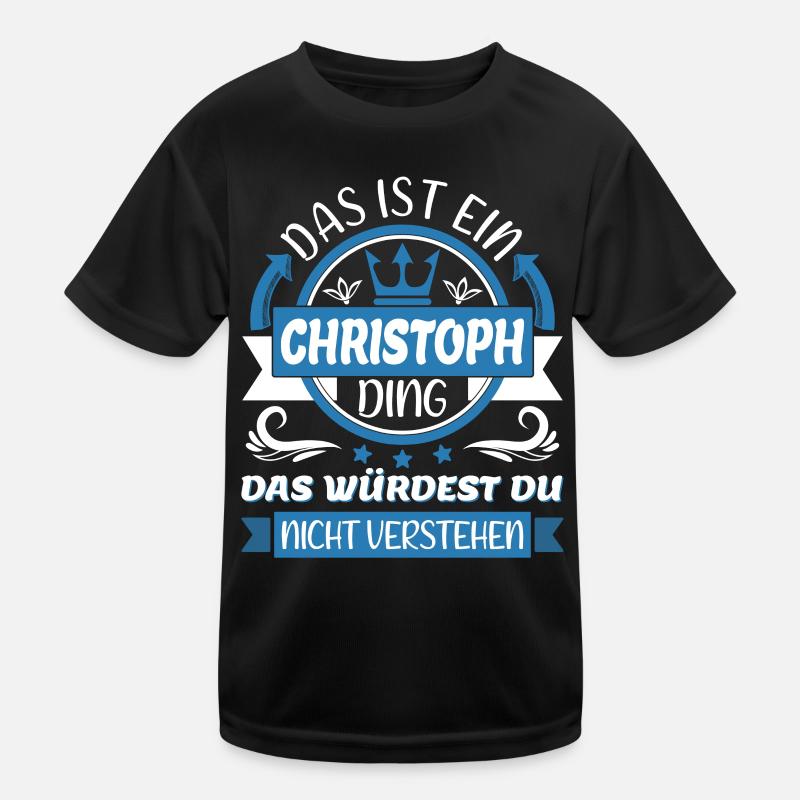 Christoph Name Vorname Namenstag Namensgeschenk Kinder Funktions-T-Shirt