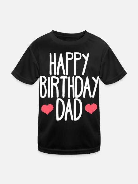 Happy Birthday Vater Geburtstag - Kinder Funktions-T-Shirt - Schwarz - Vorne