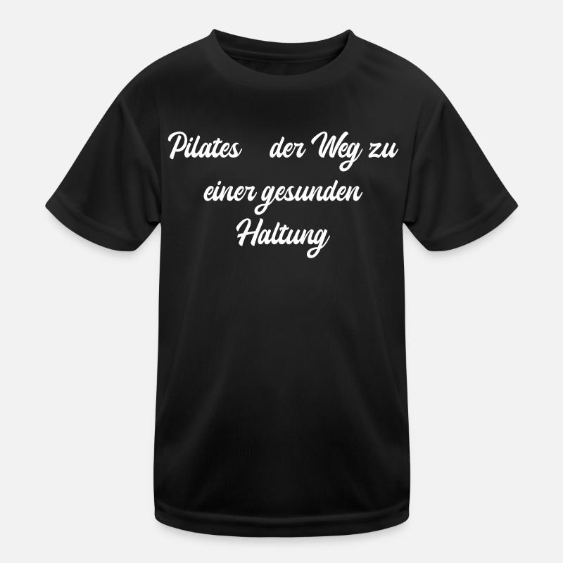 Pilates - Pilates - der Weg zu einer gesunden Kinder Funktions-T-Shirt