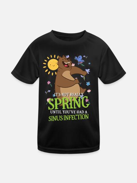 It's Not Spring Until You've Had A Sinus Infection - Kids Functional T-Shirt - black - Front