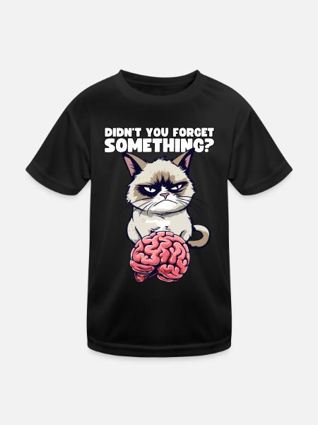 Grump Cat mit Gehirn - Didn't You Forget Something - Kinder Funktions-T-Shirt - Schwarz - Vorne