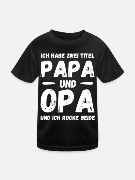 Ich Habe Zwei Titel Papa Und Opa & Ich Rocke Beide - Kinder Funktions-T-Shirt - Schwarz - Vorne