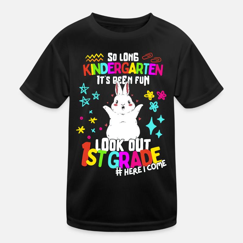 Rabbit Bye Bye Kindergarten: Enrollment 1st grade Kids Functional T-Shirt