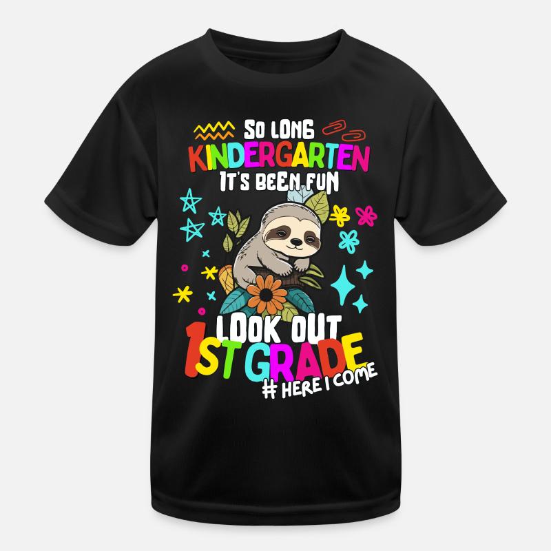 Sloth Bye-bye Kindergarten: Enrollment 1st grade Kids Functional T-Shirt