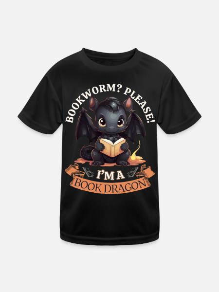 Bücherwurm: "Bookworm? Please! I'm A Book Dragon" - Kinder Funktions-T-Shirt - Schwarz - Vorne
