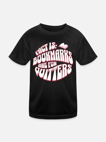 Bookmarks Are for Quitters - Retro Englisch Lehrer - Kinder Funktions-T-Shirt - Schwarz - Vorne
