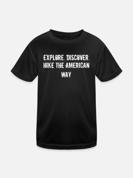 Wandern - Explore. Discover. Hike the American - Kinder Funktions-T-Shirt - Schwarz - Vorne
