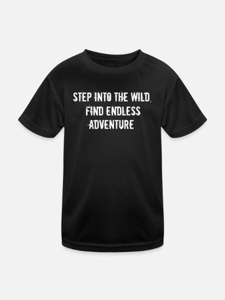 Wandern - Step into the wild, find endless - Kinder Funktions-T-Shirt - Schwarz - Vorne