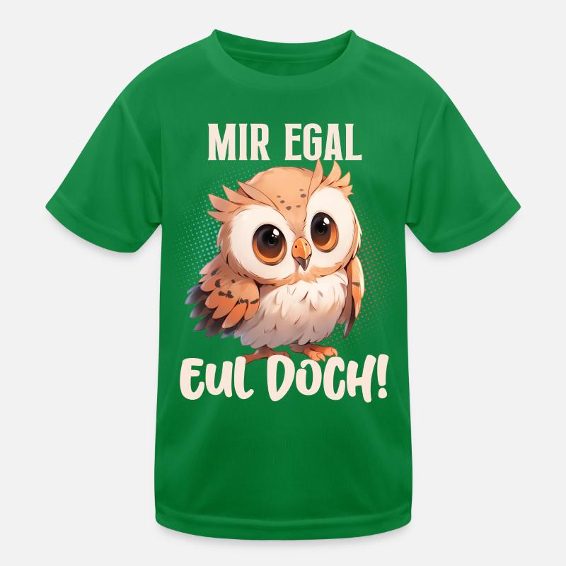 Mir Egal Eul Doch! Eule Lustige Sprüche Kinder Funktions-T-Shirt