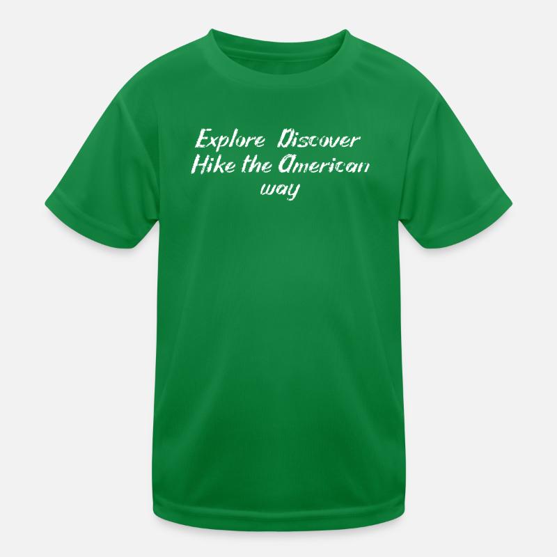 Wandern - Explore. Discover. Hike the American Kinder Funktions-T-Shirt