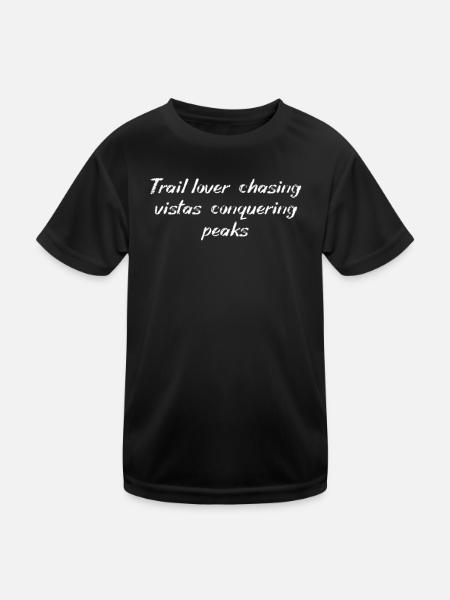 Hiking - Trail lover, chasing vistas, conquering - Kids Functional T-Shirt - black - Front
