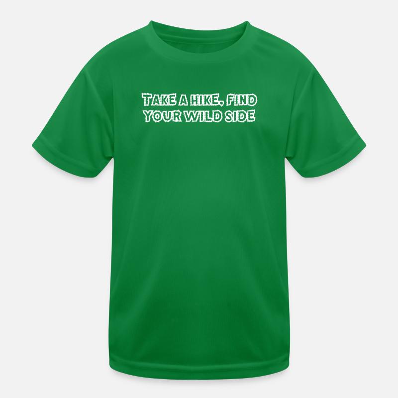 Wandern - Take a hike, find your wild side Kinder Funktions-T-Shirt