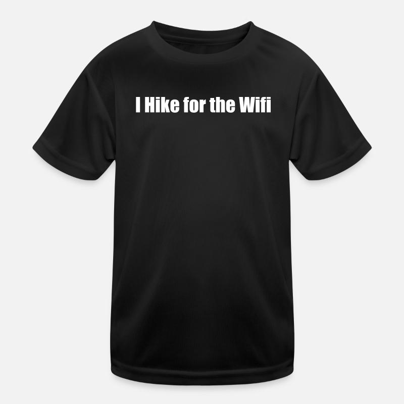 Hiking - I Hike for the Wifi Kids Functional T-Shirt
