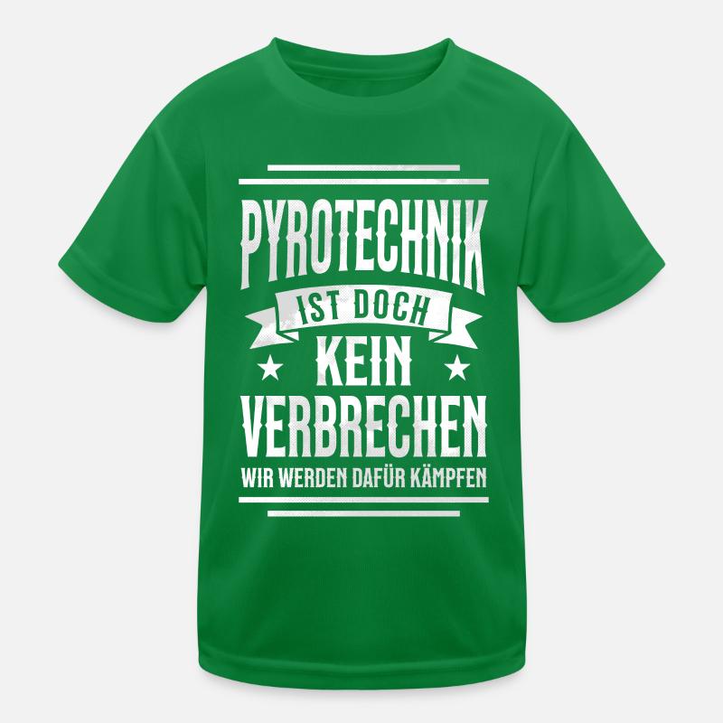 Pyrotechnics are not a crime - Meme Spruch Kids Functional T-Shirt