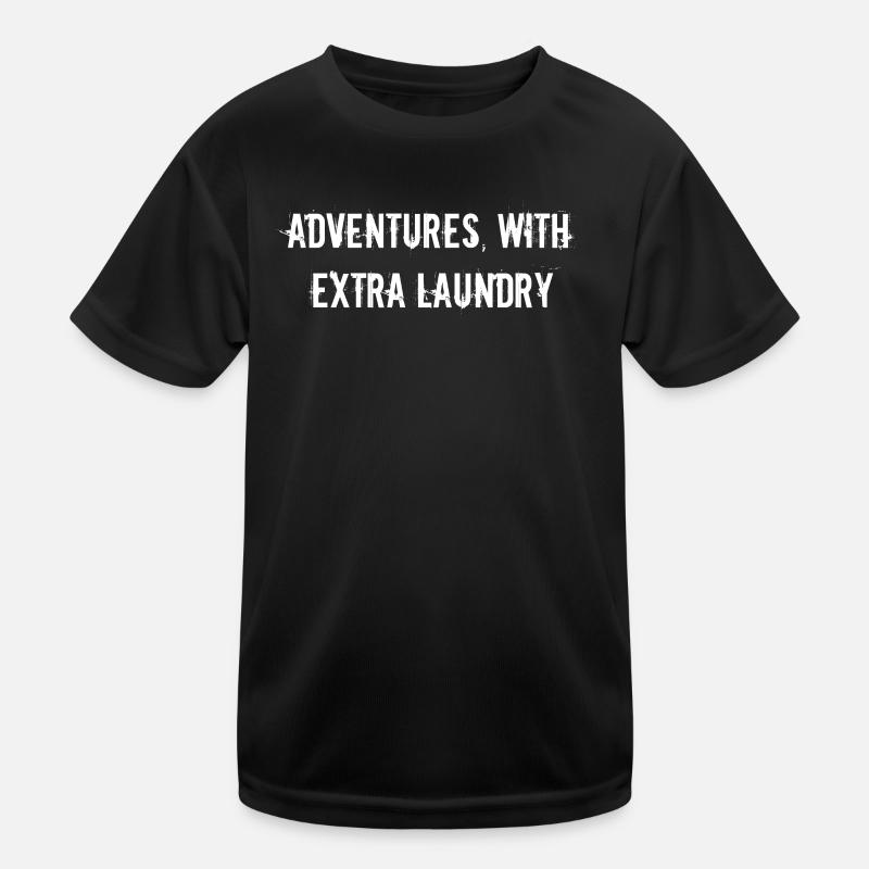 Hiking - Adventures, with extra laundry Kids Functional T-Shirt