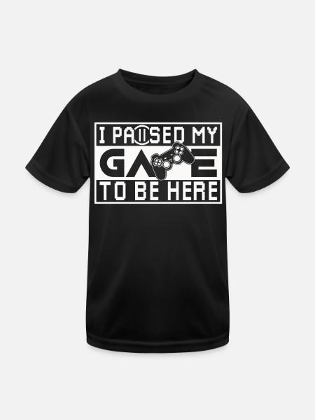 "I Paused My Game" - Funny Gaming Quote for Gamers - Kids Functional T-Shirt - black - Front