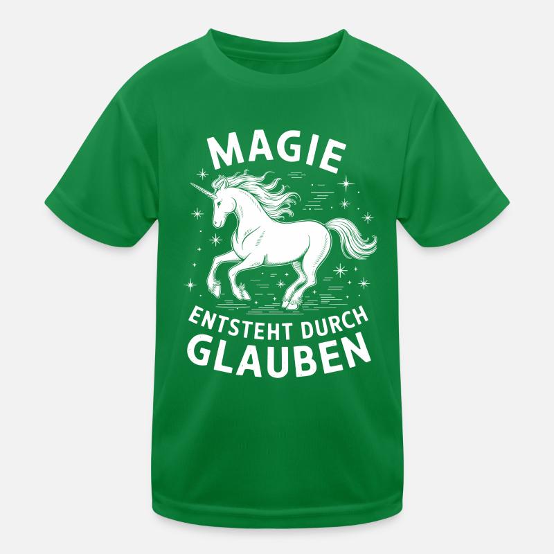 Magie entsteht durch glauben Einhorn Kinder Funktions-T-Shirt