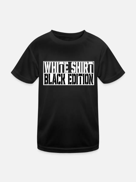White Shirt Black Edition Spruch Trend Modern - Kids Functional T-Shirt - black - Front