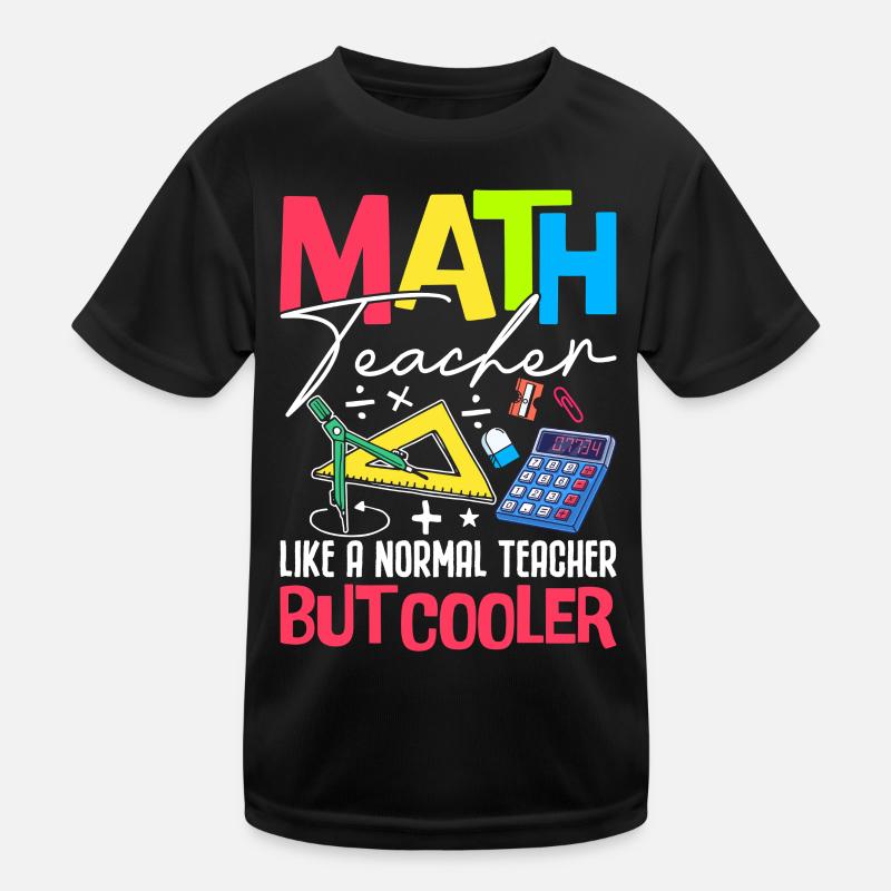 MATH TEACHER Kinder Funktions-T-Shirt