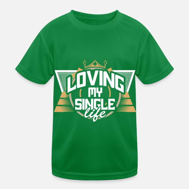 Single Unabhängigkeit Liebe Geschenk Kinder Funktions-T-Shirt