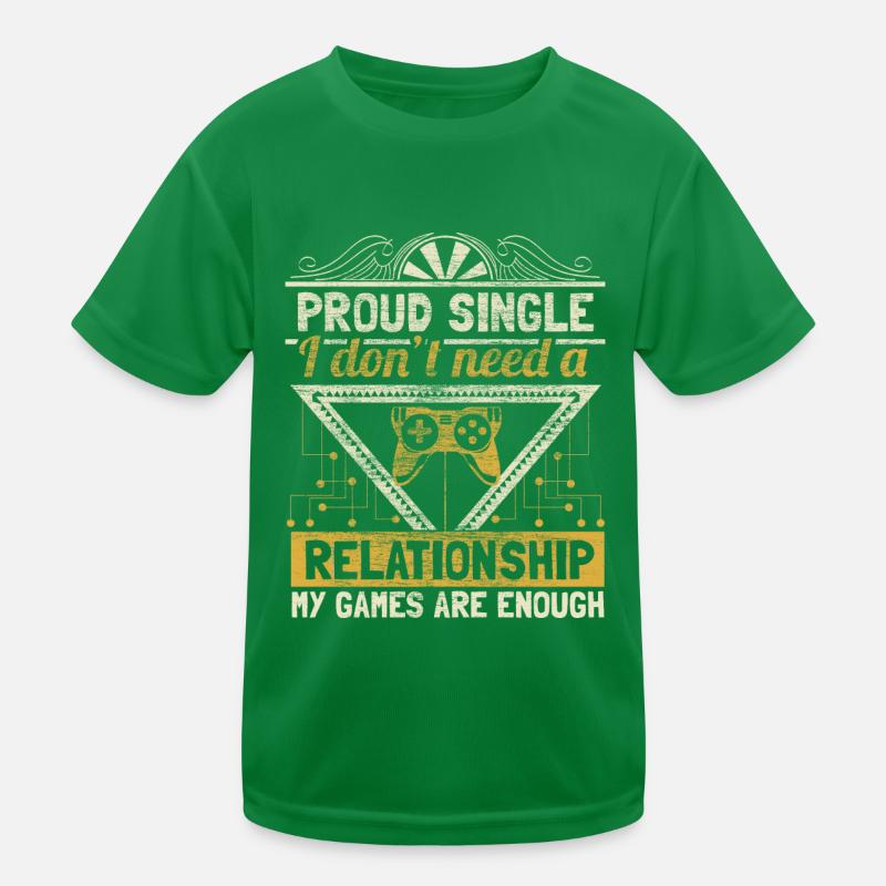 Single Stolz Spruch Geschenkidee Kinder Funktions-T-Shirt