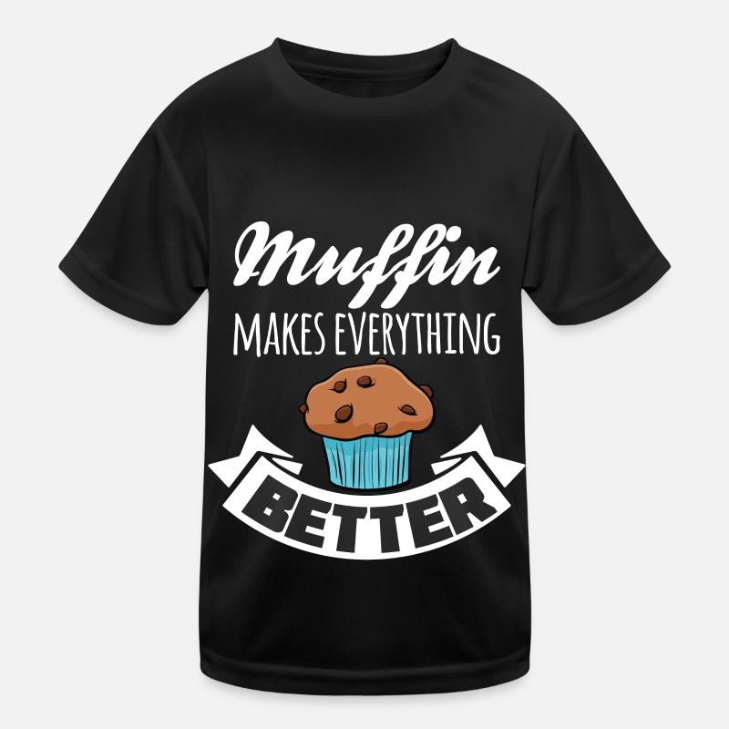 Muffin macht alles besser Kinder Funktions-T-Shirt