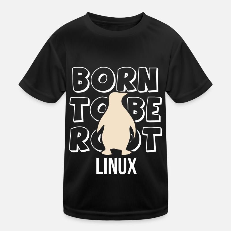 Born to be root Linux Admin for Nerd and Geeks Kids Functional T-Shirt