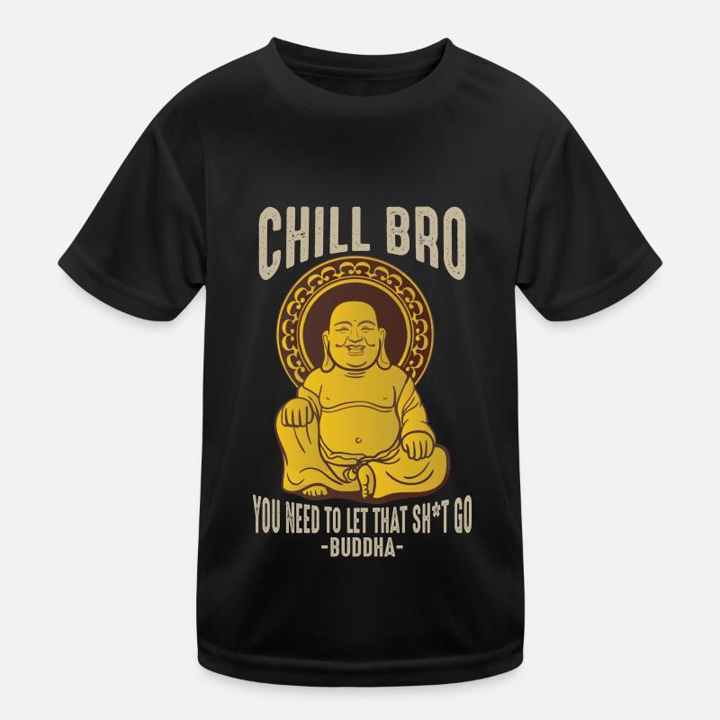 Buddha Chill Bro Meditation Stress Reduction Kids Functional T-Shirt