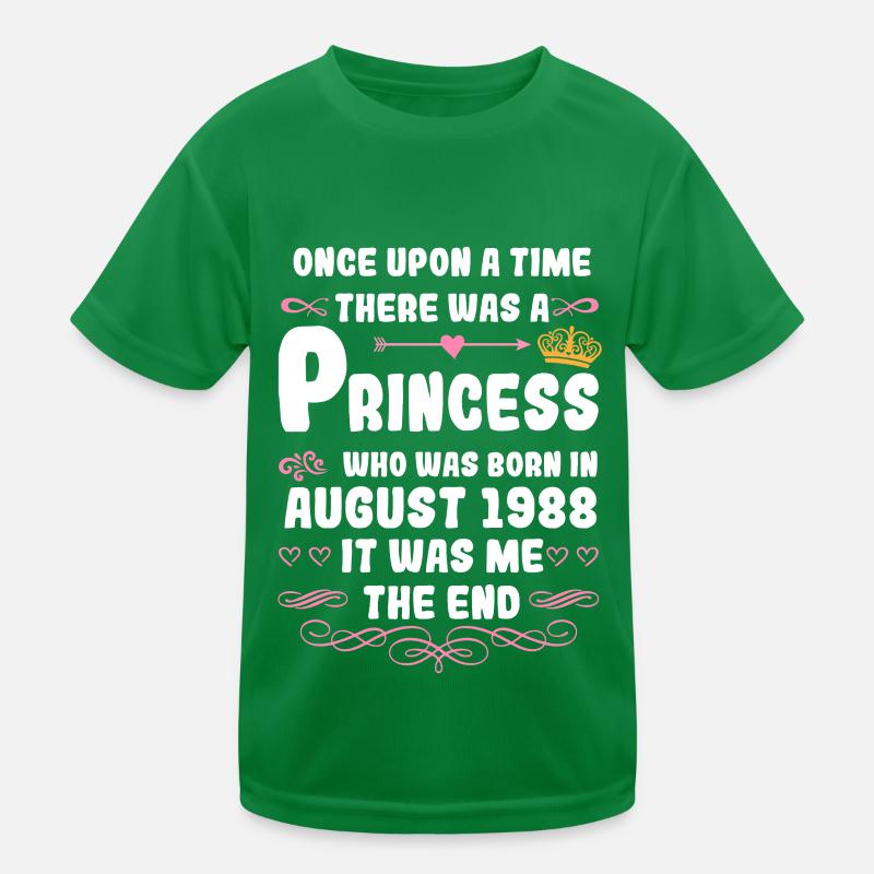 Es war einmal eine Prinzessin. August 1988 Geburts Kinder Funktions-T-Shirt