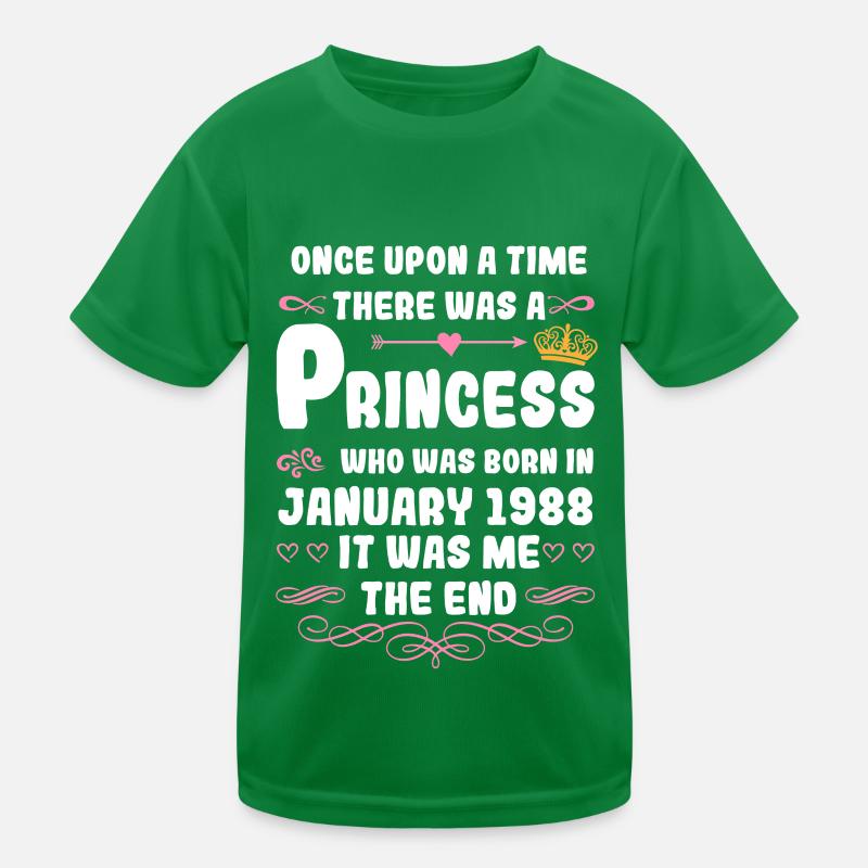Es war einmal eine Prinzessin. Januar 1988 Geburts Kinder Funktions-T-Shirt