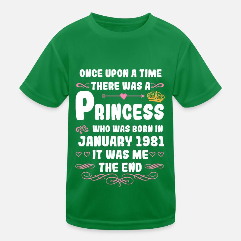 Es war einmal eine Prinzessin. Januar 1981 Geburts Kinder Funktions-T-Shirt