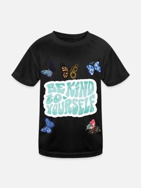 Be Kind Motivational Butterfly Saying with Butterf - Kids Functional T-Shirt - black - Front