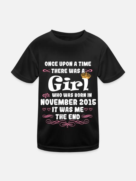 Es war einmal ein Mädchen. November 2015 Geburtsta - Kinder Funktions-T-Shirt - Schwarz - Vorne