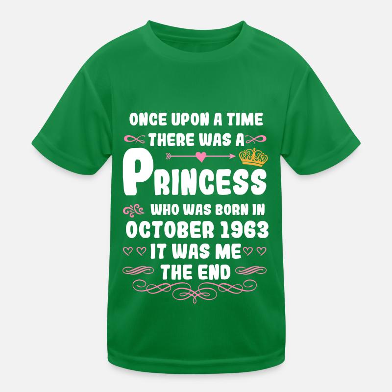 Es war einmal eine Prinzessin. Oktober 1963 Geburt Kinder Funktions-T-Shirt